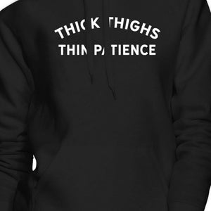 Thick Thighs Thin Patience Hoodie Funny Hooded Pullover Fleece - 365INLOVE