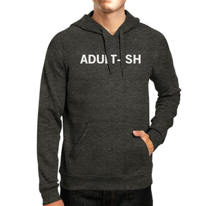 Adult-ish Unisex Charcoal Grey Hoodie Simple Trendy Typography Top - 365INLOVE