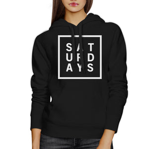 Saturdays Black Hoodie Pullover Fleece Crew Neck Gifts Ideas - 365INLOVE