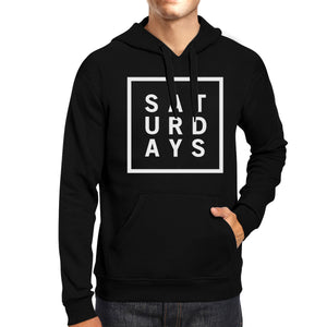 Saturdays Black Hoodie Pullover Fleece Crew Neck Gifts Ideas - 365INLOVE