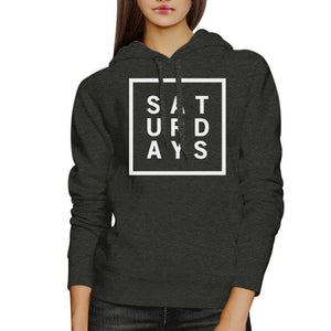 Saturdays Unisex Charcoal Grey Hoodie Simple Typography Gift Ideas - 365INLOVE