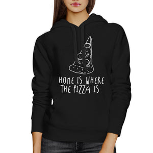 Home Where Pizza Is Black Hoodie Pullover Fleece For Pizza Lovers - 365INLOVE