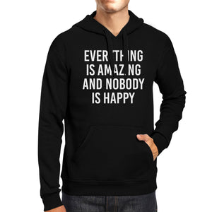 Everything Amazing Nobody Happy Black Hoodie Pullover Fleece - 365INLOVE