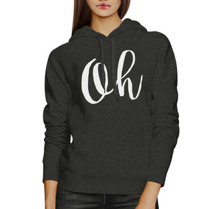 Oh Calligraphy Typography Charcoal Gray Hoodie Pullover Fleece - 365INLOVE