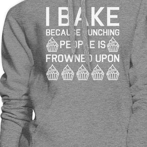 I Bake Because Unisex Heather Grey Hoodie Funny Quote  Gift Ideas - 365INLOVE