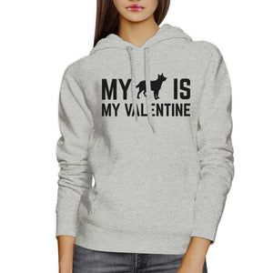 My Dog My Valentine Unisex Grey Hoodie Valentine's Gift Dog Lovers - 365INLOVE