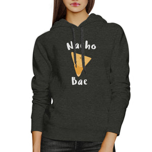 Nacho Bae Unisex Gray Hoodie Cute Graphic Funny Gift Food Lover - 365INLOVE