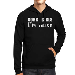 Sorry Girls Im Taken Unisex Black Hoodie Newlywed Gift Idea For Him - 365INLOVE