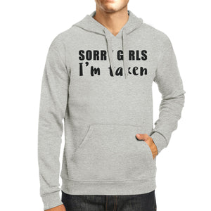 Sorry Girls Im Taken Unisex Gray Hoodie Newlywed Gift Idea For Him - 365INLOVE