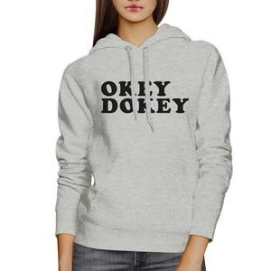 Okey Dokey Unisex Grey Hoodie Pullover Funny Saying Graphic Hoodie - 365INLOVE