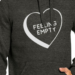 Feeling Empty Heart Unisex Dark Grey Funny Saying Graphic Hoodie - 365INLOVE