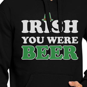 Irish You Were Beer Black Unisex Hoodie Beer Lover Irish Friends - 365INLOVE