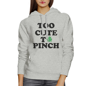 Too Cute To Pinch Gray Unisex Hoodie Cute Gift Ideas For Friends - 365INLOVE