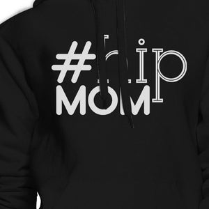 Hip Mom Unisex Black Hoodie Fleece Cute Gift Ideas For Young Moms - 365INLOVE