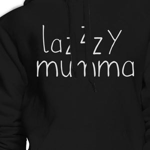 Lazzzy Mumma Black Hoodie Humorous Quote Funny Gift Idea For Moms - 365INLOVE