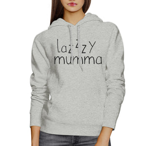 Lazzzy Mumma Gray Hoodie Humorous Quote Funny Gift Idea For Moms - 365INLOVE