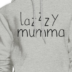 Lazzzy Mumma Gray Hoodie Humorous Quote Funny Gift Idea For Moms - 365INLOVE