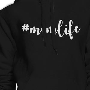 Momlife Black Unisex Cute Fleece Hoodie Cute Gift Idea For New Moms - 365INLOVE