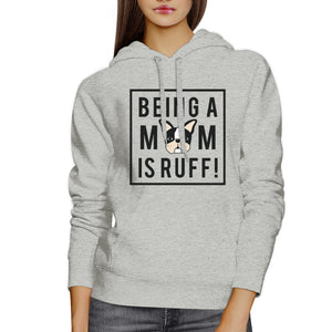 Being A Mom Is Ruff Grey Hoodie Cute Graphic Gifts For Dog Moms - 365INLOVE