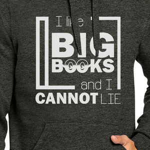 I Like Big Books Cannot Lie Dark Grey Hoodie