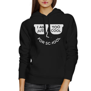 Too Cool For School Black Hoodie