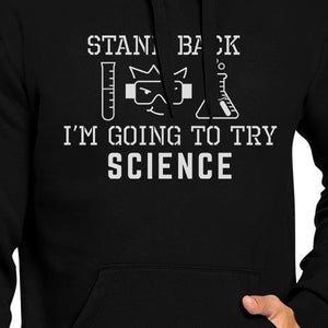 Stand Back Try Science Black Hoodie