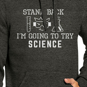 Stand Back Try Science Dark Grey Hoodie