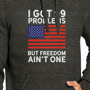 But Freedom Ain't One Funny 4th Of July Hoodie Pullover Unisex Grey - 365INLOVE