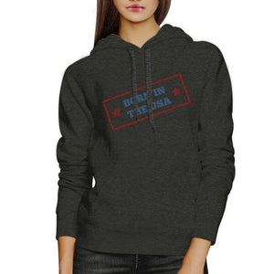 Born In The USA Unisex Graphic Hoodie Dark Gray Round Neck Pullover - 365INLOVE