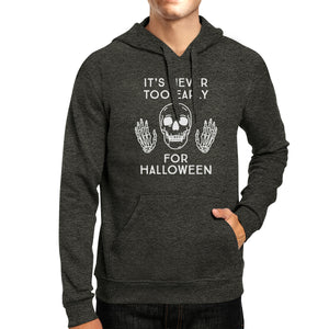 It's Never Too Early For Halloween Dark Grey Hoodie