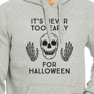 It's Never Too Early For Halloween Grey Hoodie