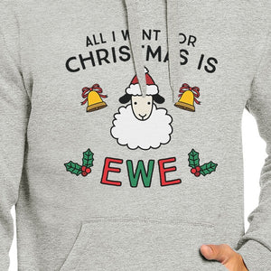 All I Want For Christmas Is Ewe Grey Hoodie