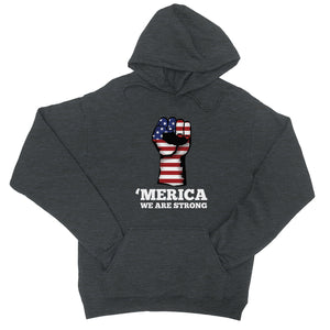 Merica We Strong Pullover Hoodie Unisex 4th of July Gift For Him