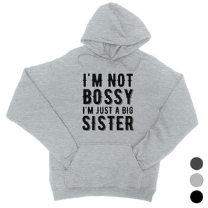 Not Bossy Big Sister Unisex Pullover Hoodie Sister Christmas Gift