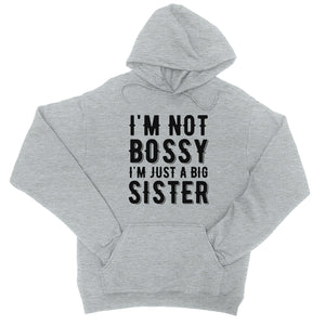 Not Bossy Big Sister Unisex Pullover Hoodie Sister Christmas Gift