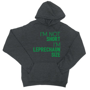 Not Short Leprechaun Size Funny Hoodie Funny Saint Patrick's Day