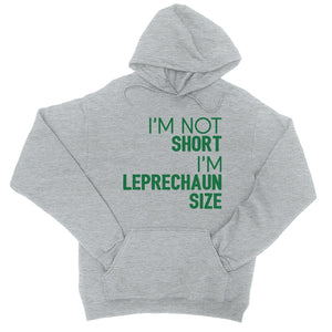 Not Short Leprechaun Size Funny Hoodie Funny Saint Patrick's Day