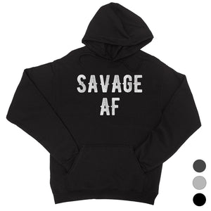 365 Printing Savage AF Womens Hoodie Winter Pullover Funny Sister Birthday Gift