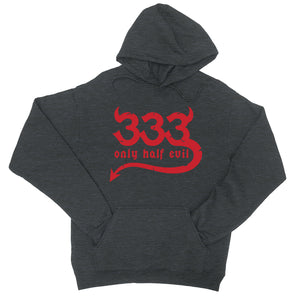 333 Only Half Evil Funny Halloween Cute Unisex Pullover Hoodie