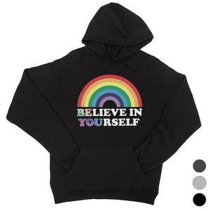 LGBT Be You Believe Rainbow Unisex Hoodie