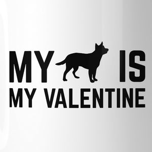 My Dog My Valentine Ceramic Coffee Mug  Gift Ideas For Dog Lovers - 365INLOVE