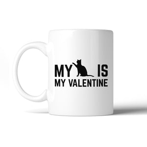 My Cat My Valentine Cute Coffee Mug Funny Gift Ideas For Cat Lovers - 365INLOVE