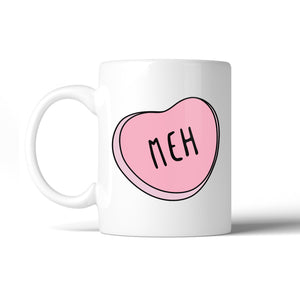 Meh 11Oz Coffee Mug Dishwasher Microwave Safe Cute Graphic Mug - 365INLOVE