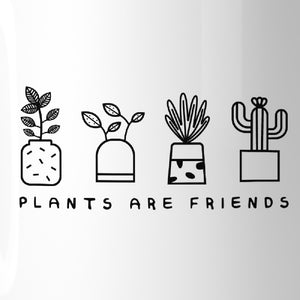 Plants Are Friends Cute Design Coffee Mug Gift Idea For Plant Lover - 365INLOVE