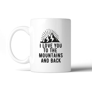 Mountain And Back Coffee Mug  Cute Gift Ideas For Hiking Couples - 365INLOVE