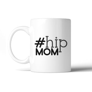 Hip Mom Simple Graphic Ceramic Coffee Mugs 11oz Gift For Young Moms - 365INLOVE