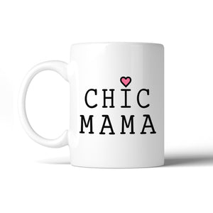 Chic Mama Cute Graphic Coffee Mug Unique Mothers Day Gift Ideas - 365INLOVE