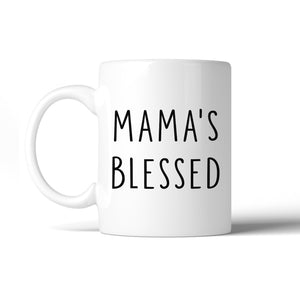 Mama's Blessed Coffee Mug Simple Design Cute Gift Ideas For Moms - 365INLOVE