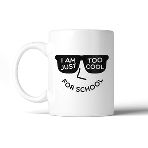 Too Cool For School White Mug