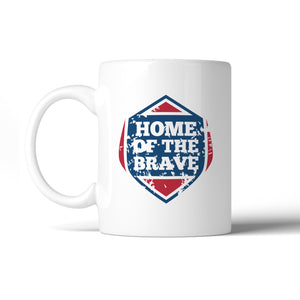 Home Of The Brave Unique Design Graphic Mug White Microwave Safe - 365INLOVE